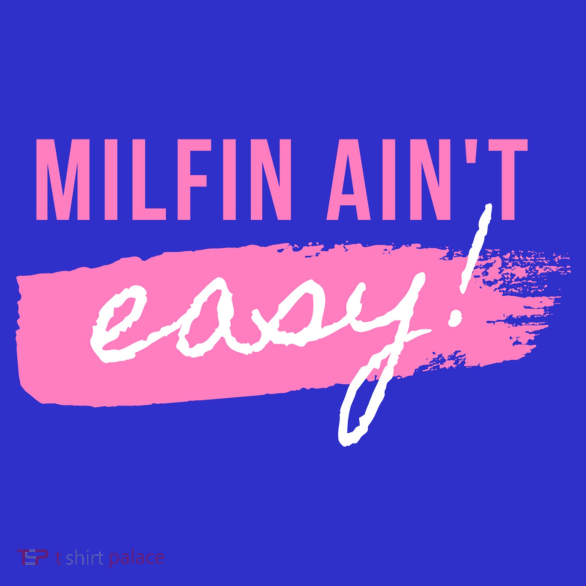 Milfin' Ain't Easy Gift Fit Hot Mom Milf For Mother's Day Funny Cool Gift Women's Tank Top