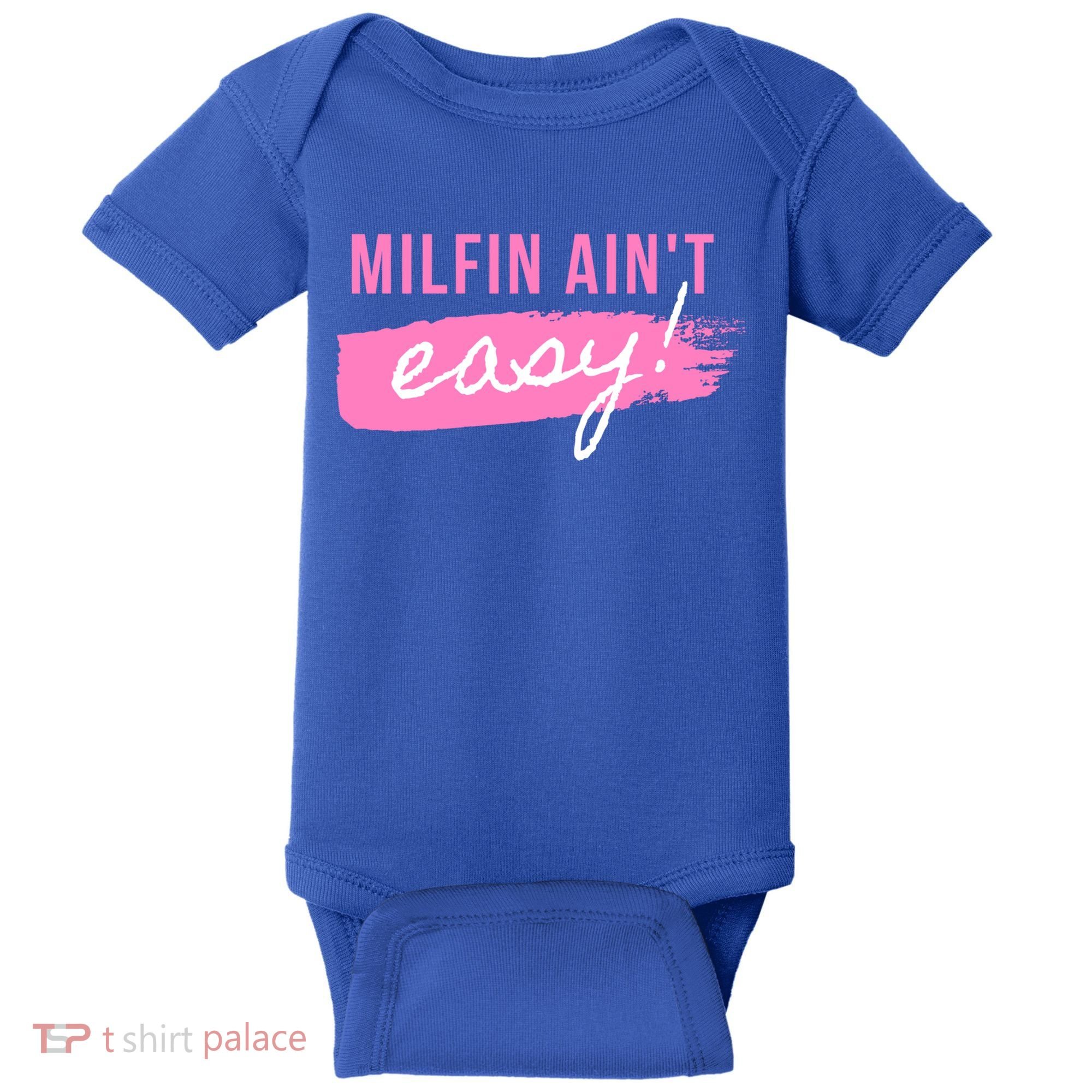 Milfin' Ain't Easy Gift Fit Hot Mom Milf For Mother's Day Funny Cool Gift Baby Bodysuit