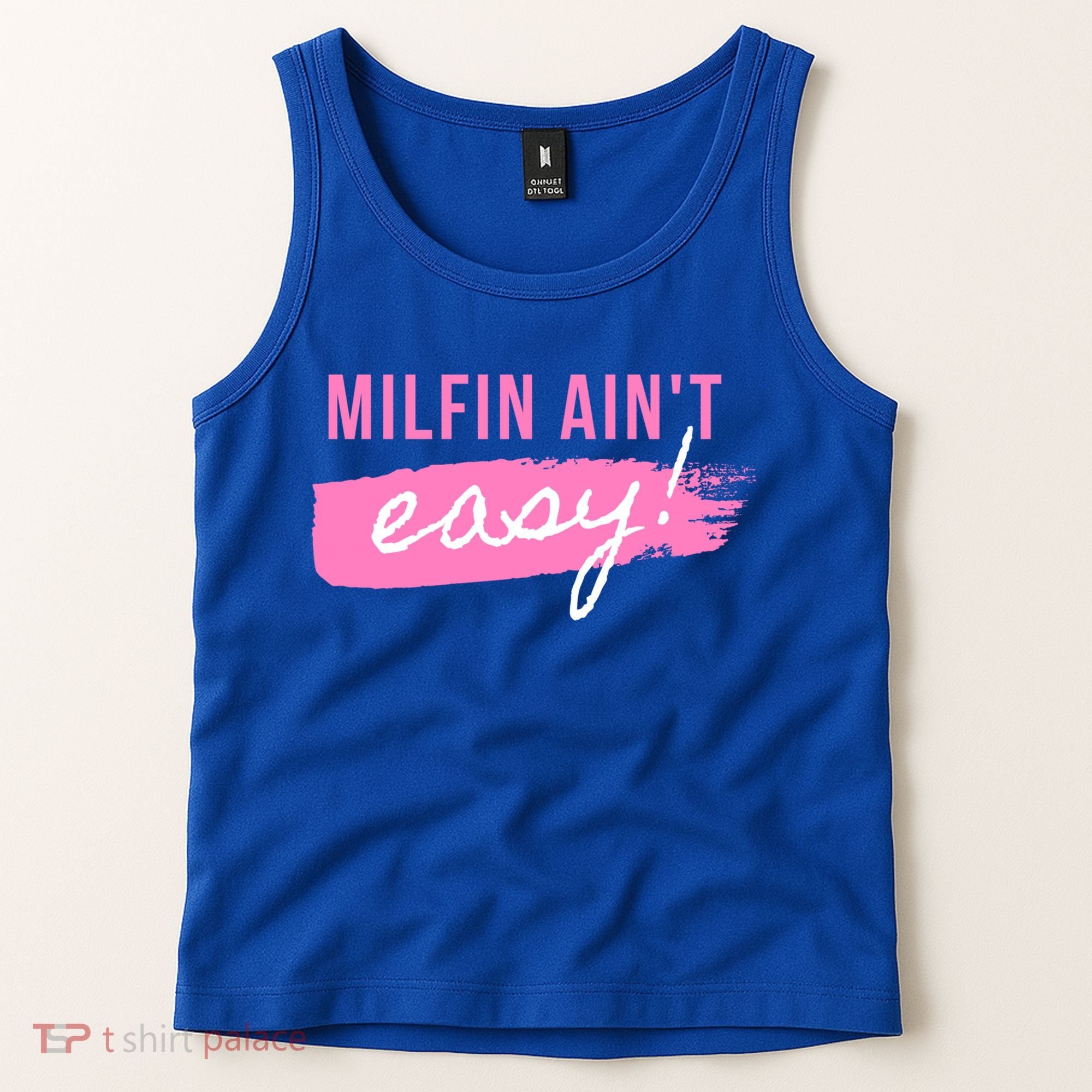 Milfin' Ain't Easy Gift Fit Hot Mom Milf For Mother's Day Funny Cool Gift Tank Top