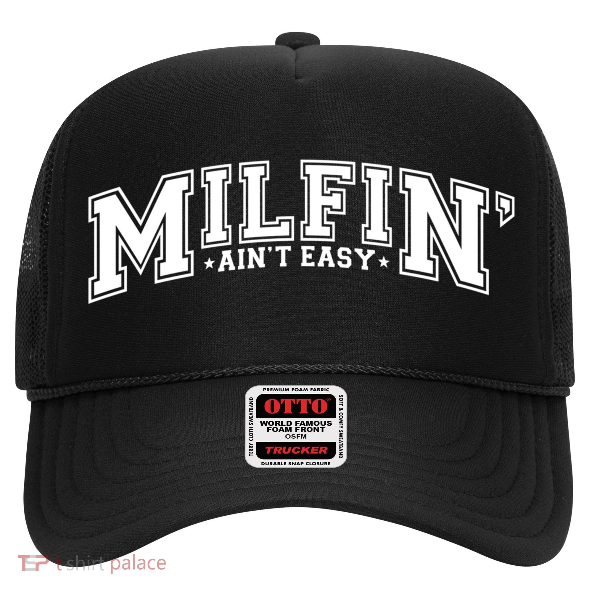 Milfin AinT Easy Funny Retro Hot Mom Saying MotherS Day Funny Gift Hat