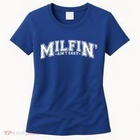 Milfin AinT Easy Funny Retro Hot Mom Saying MotherS Day Funny Gift Women's T-Shirt thumb 0