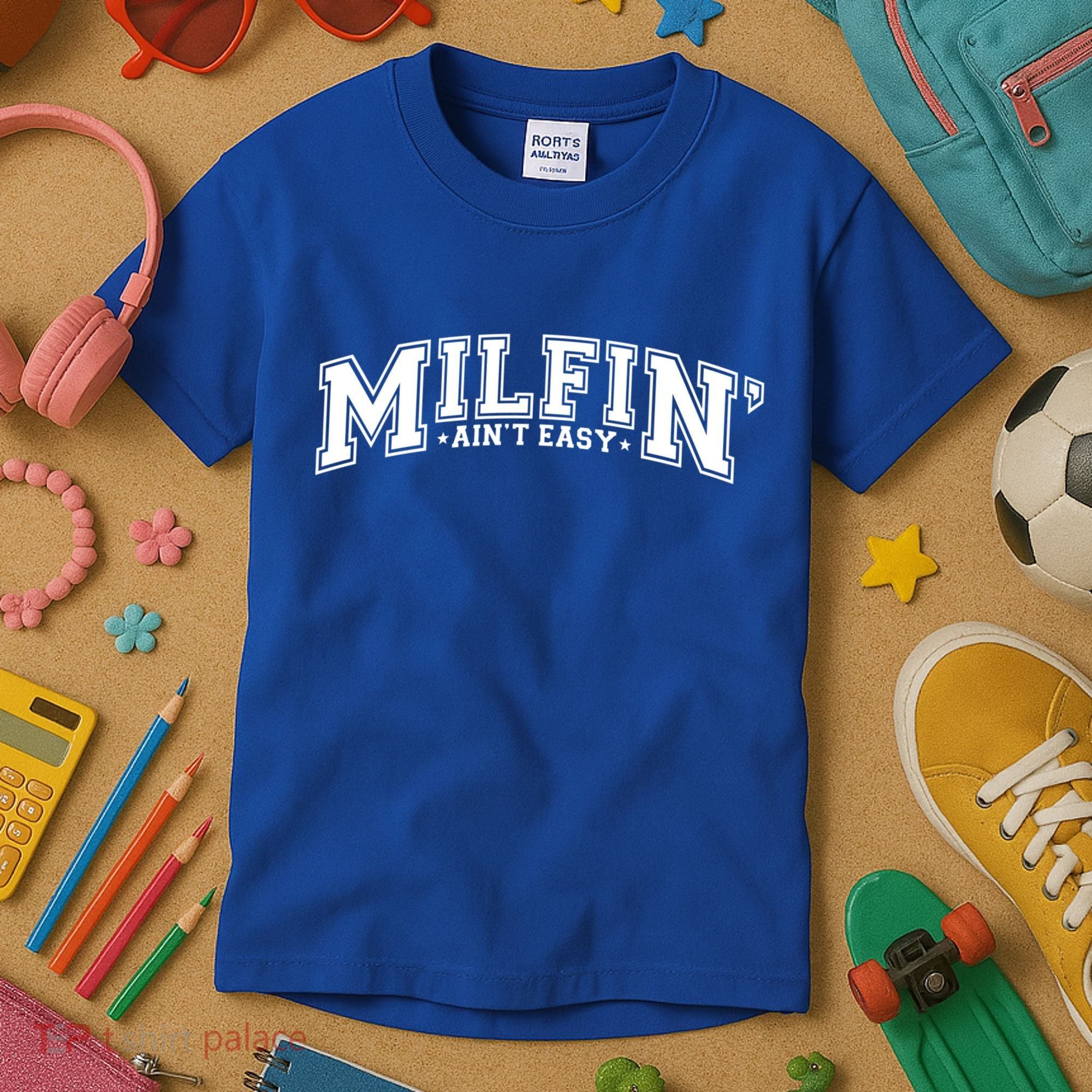 Milfin AinT Easy Funny Retro Hot Mom Saying MotherS Day Funny Gift Kids T-Shirt