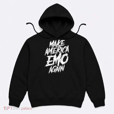 Make America Emo Again Emo Culture Hoodie