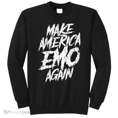 Make America Emo Again Emo Culture Sweatshirt
