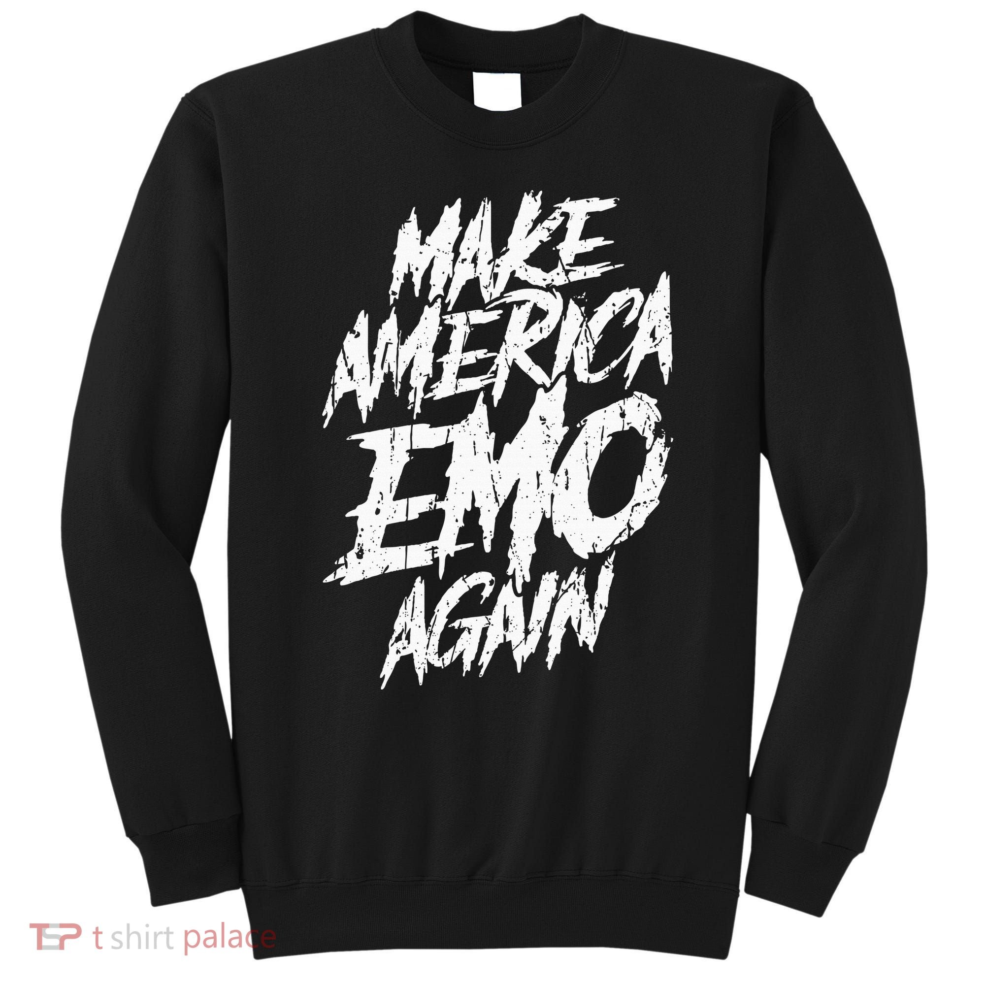 Make America Emo Again Emo Culture Sweatshirt