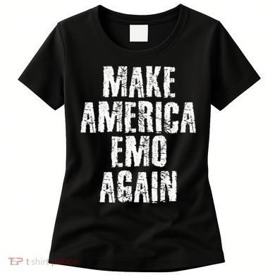 Make America Emo Again Funny Goth Us Women's T-Shirt