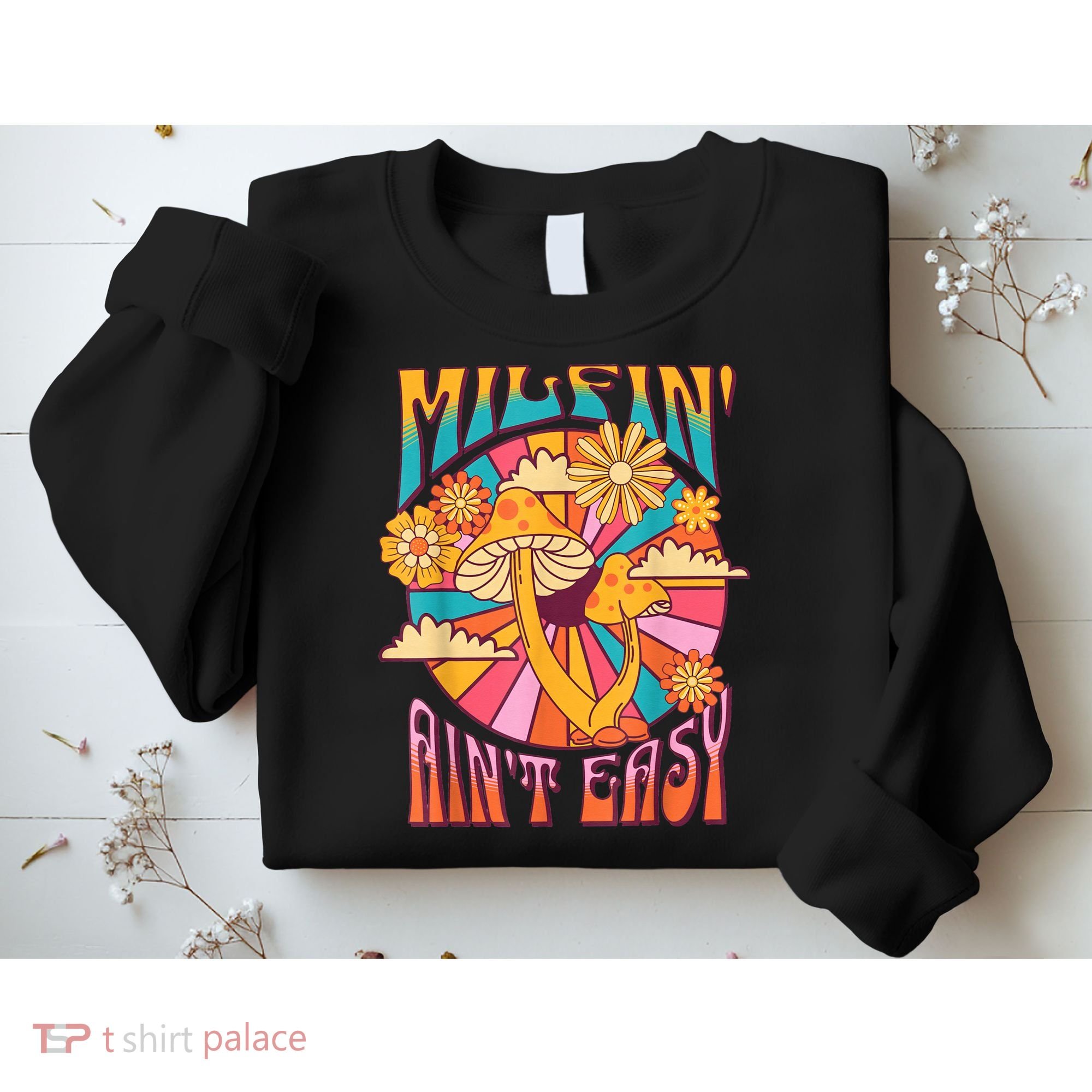 Milfin' Ain't Easy Fit Hot Mom Milf for Mother's Day Funny Sweatshirt