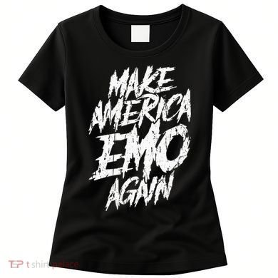Make America Emo Again Emo Culture Women's T-Shirt
