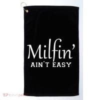 Milfin AinT Easy Funny Sarcastic Hot Mom Saying Mothers Day Gift Golf Towel thumb 0
