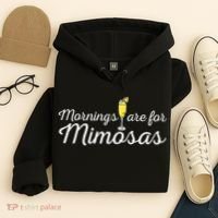 Mornings Are For Mimosas Brunch Breakfast Outfit Hoodie thumb 4
