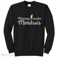 Mornings Are For Mimosas Brunch Breakfast Outfit Sweatshirt thumb 0