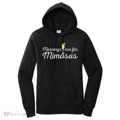 Mornings Are For Mimosas Brunch Breakfast Outfit Women's Hoodie