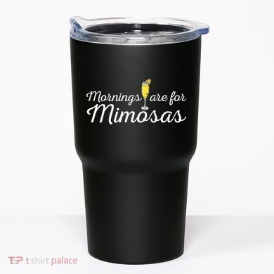 Mornings Are For Mimosas Brunch Breakfast Outfit Tumbler