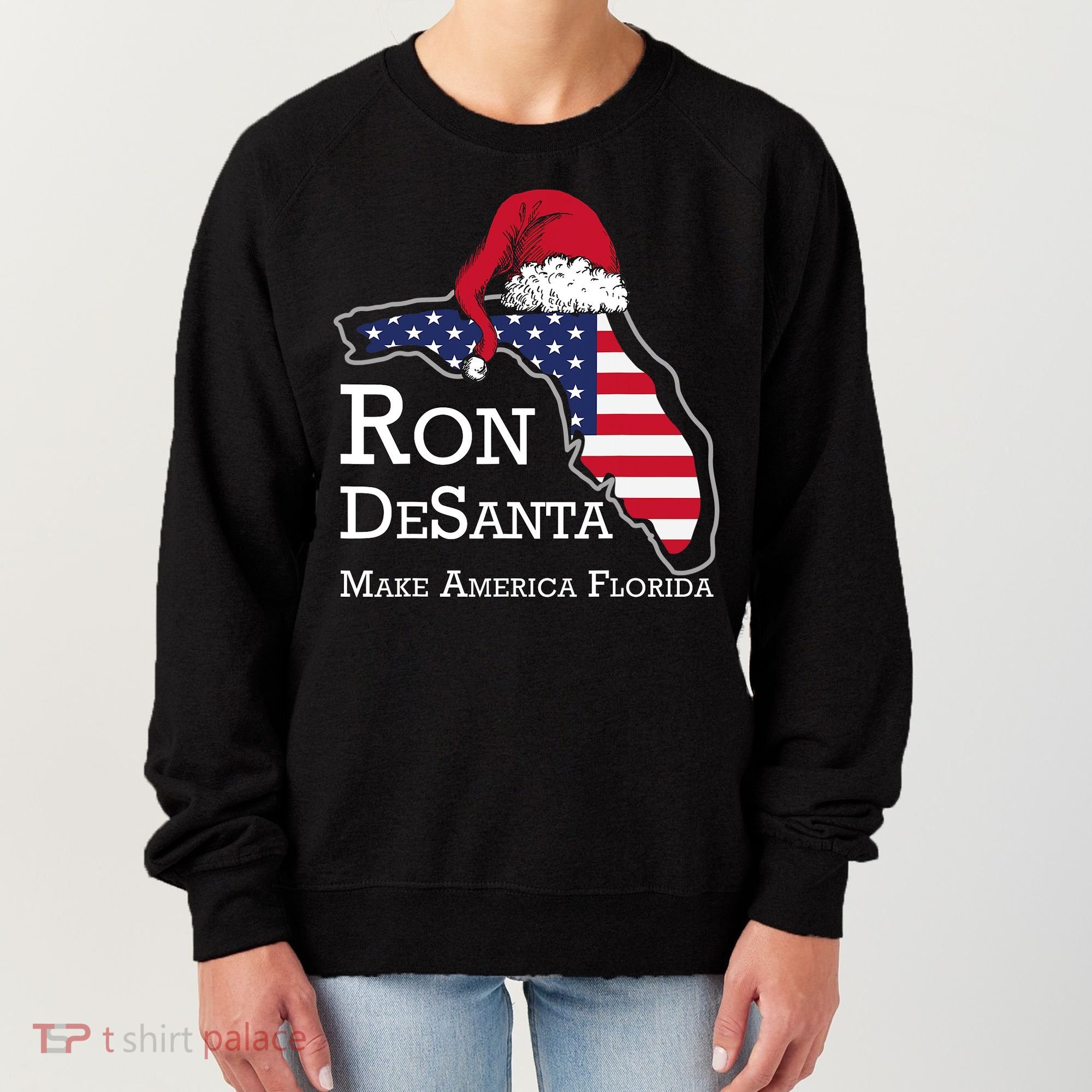 Make America Florida Ron DeSanta DeSantis Election Christmas Women's Sweatshirt