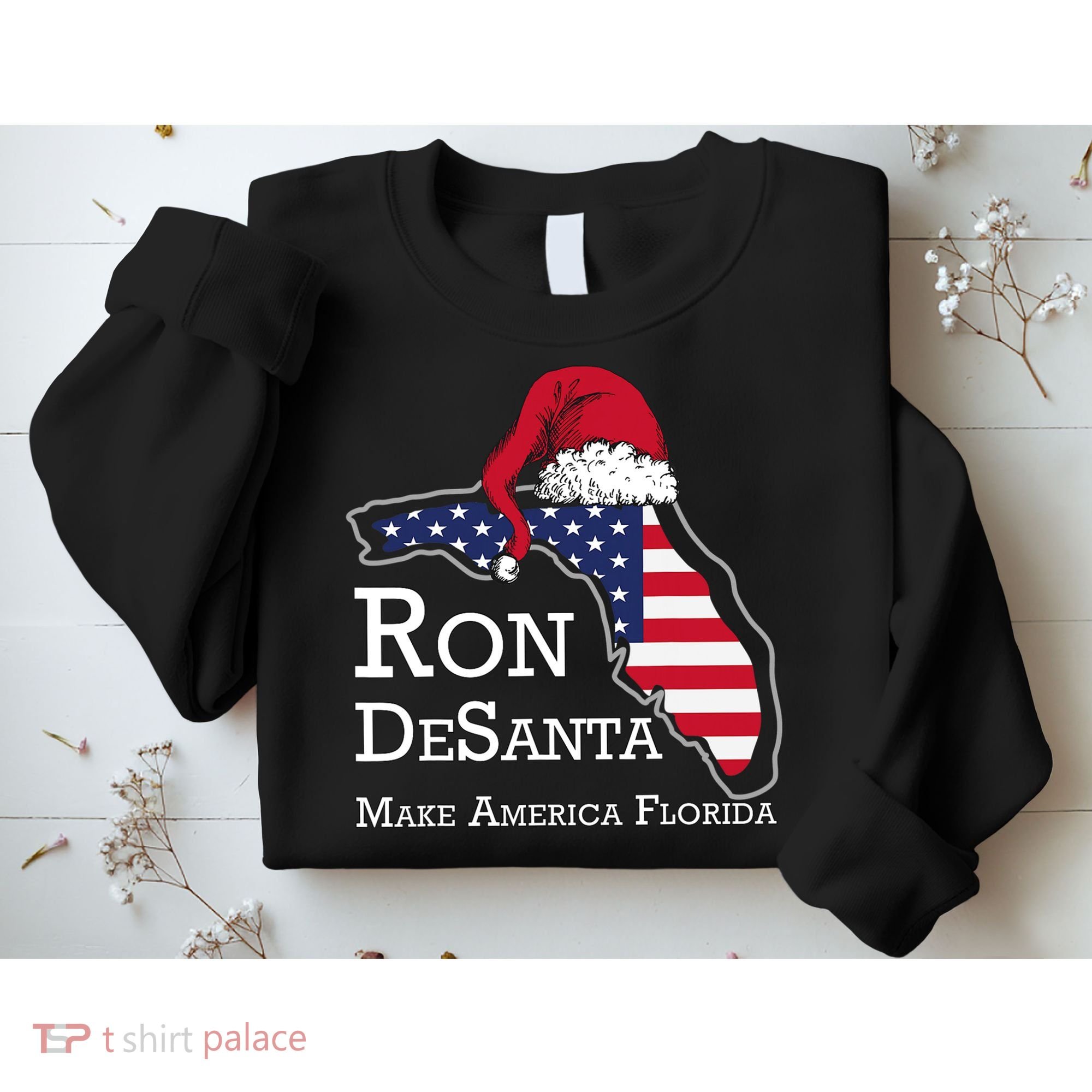 Make America Florida Ron DeSanta DeSantis Election Christmas Sweatshirt