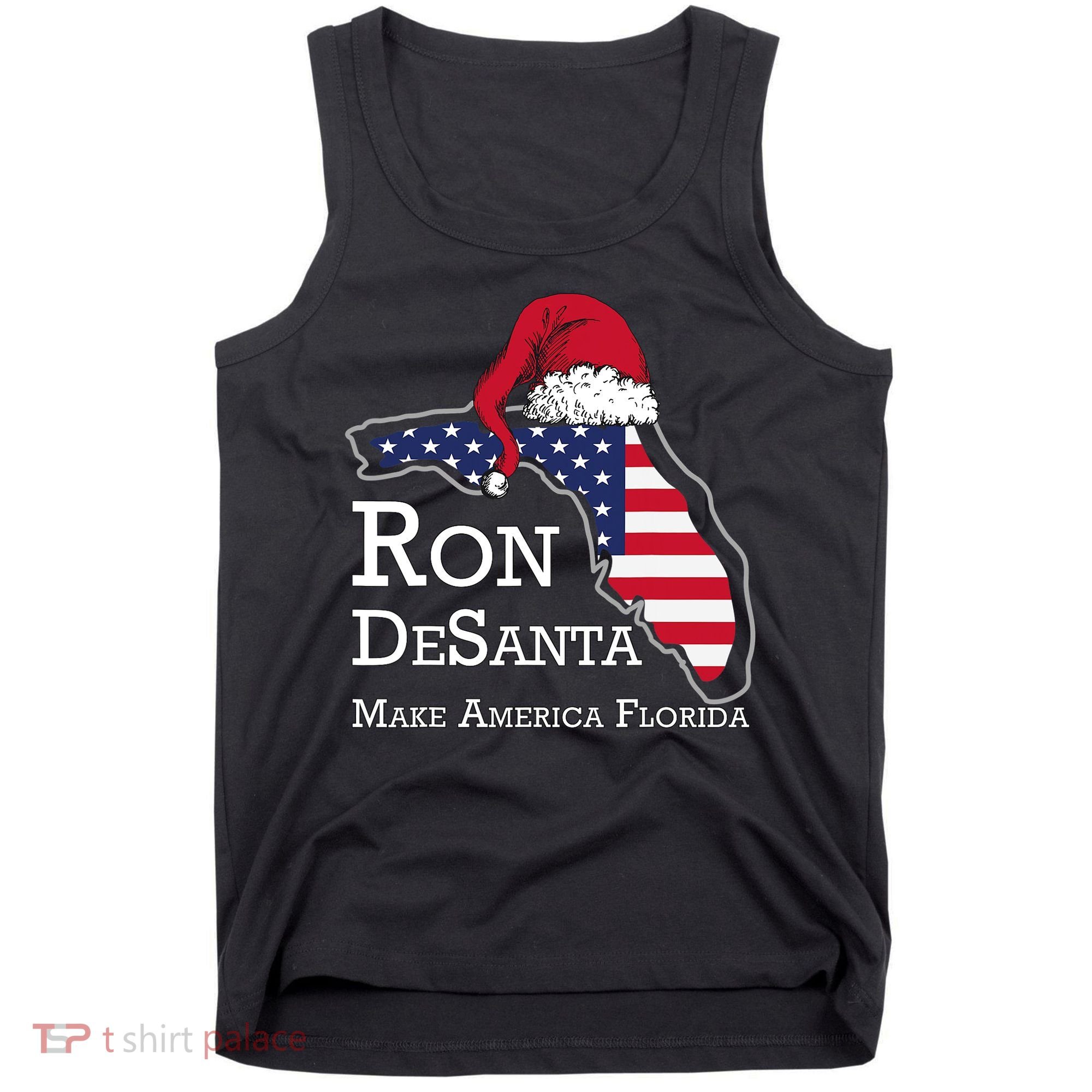 Make America Florida Ron DeSanta DeSantis Election Christmas Tank Top