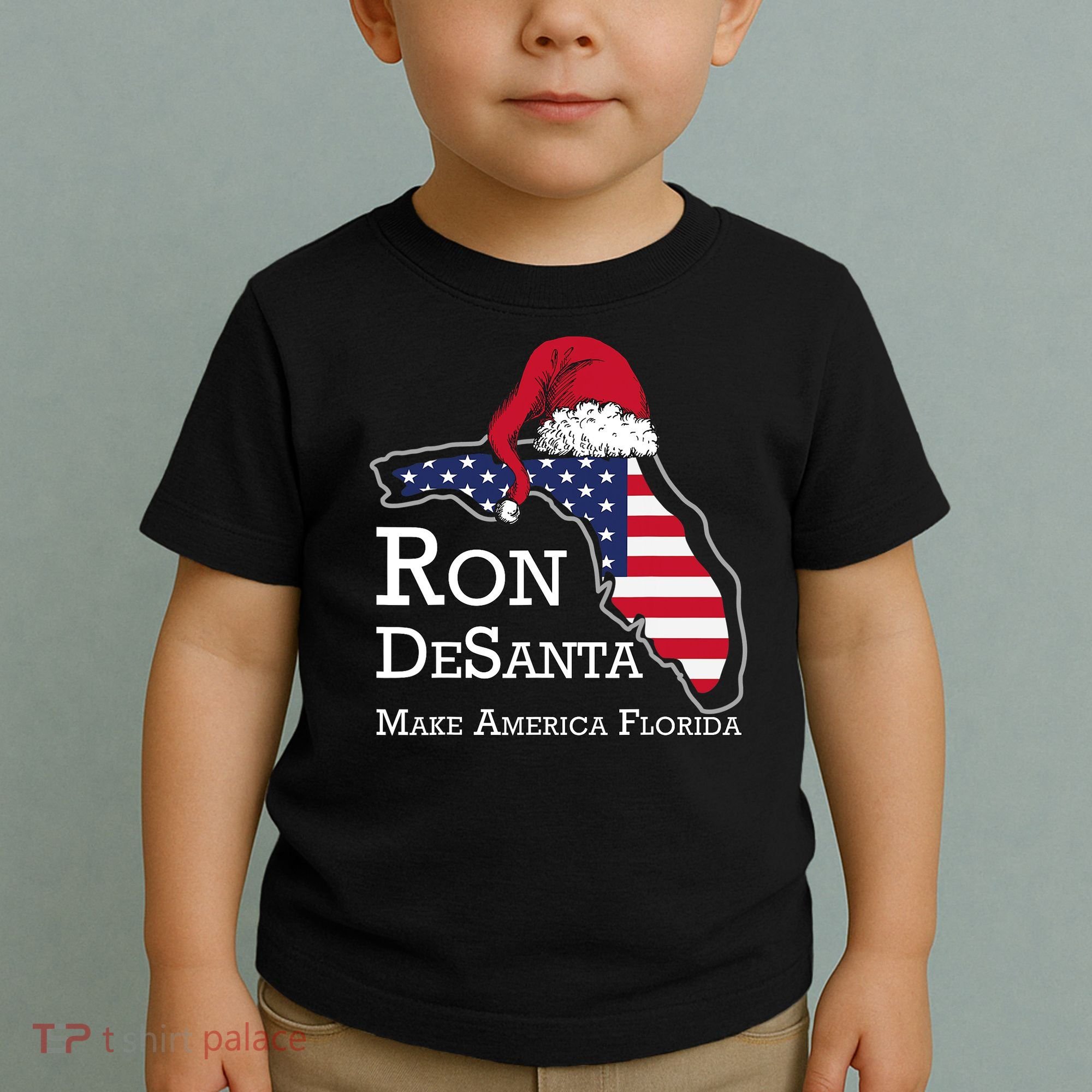 Make America Florida Ron DeSanta DeSantis Election Christmas Toddler T-Shirt
