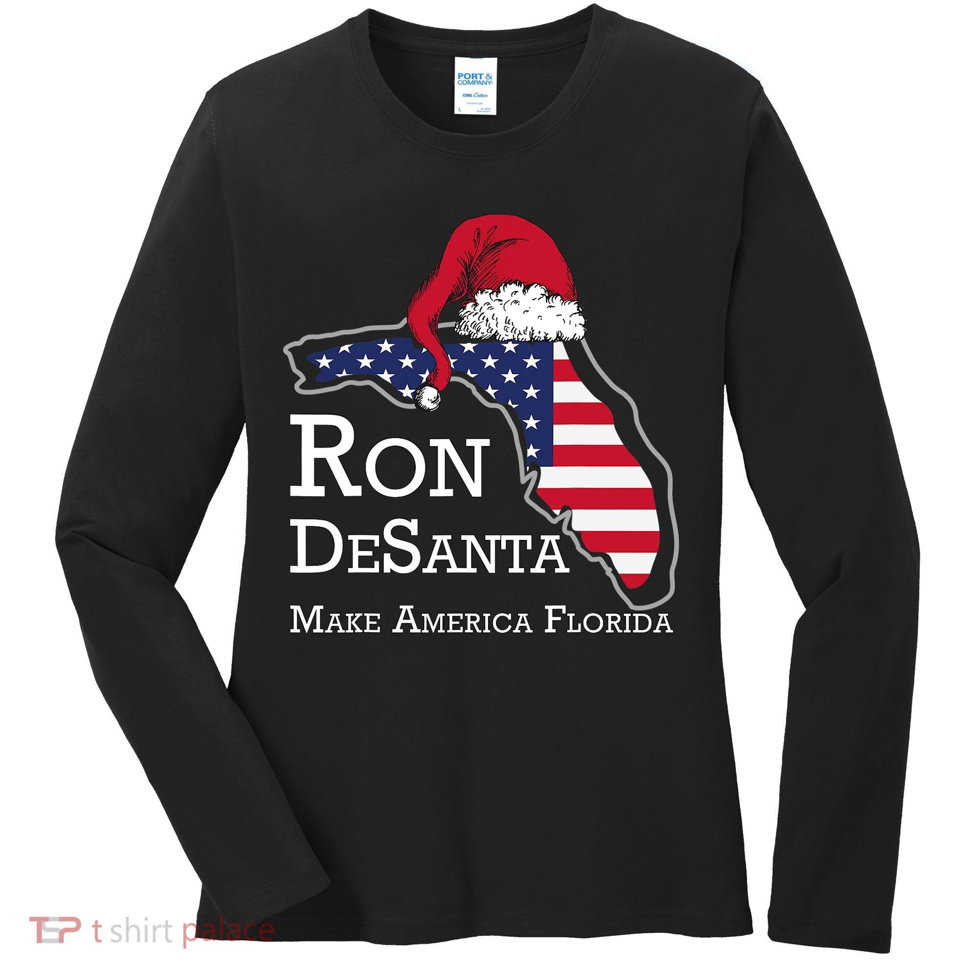 Make America Florida Ron DeSanta DeSantis Election Christmas Women's Long Sleeve Shirt