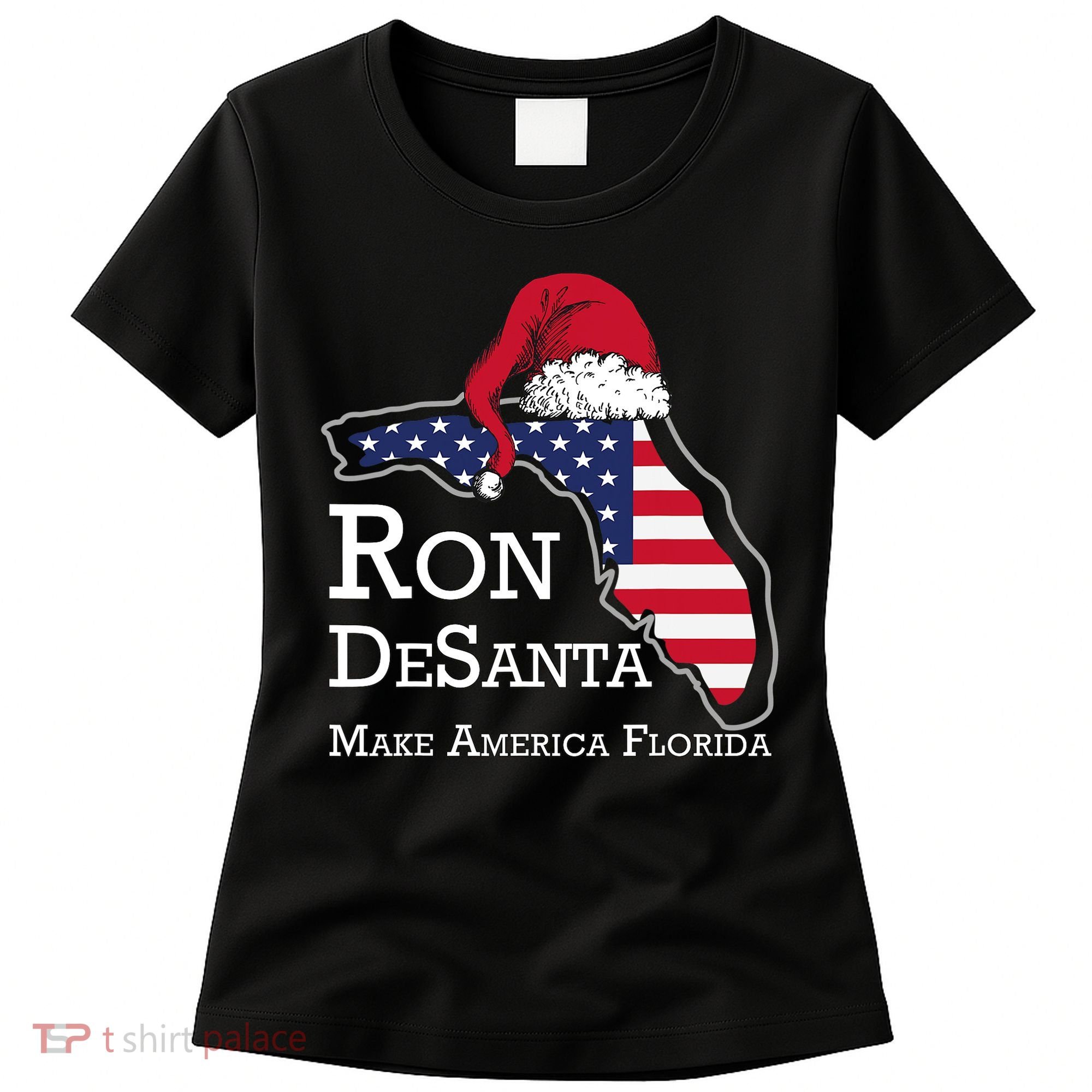 Make America Florida Ron DeSanta DeSantis Election Christmas Women's T-Shirt