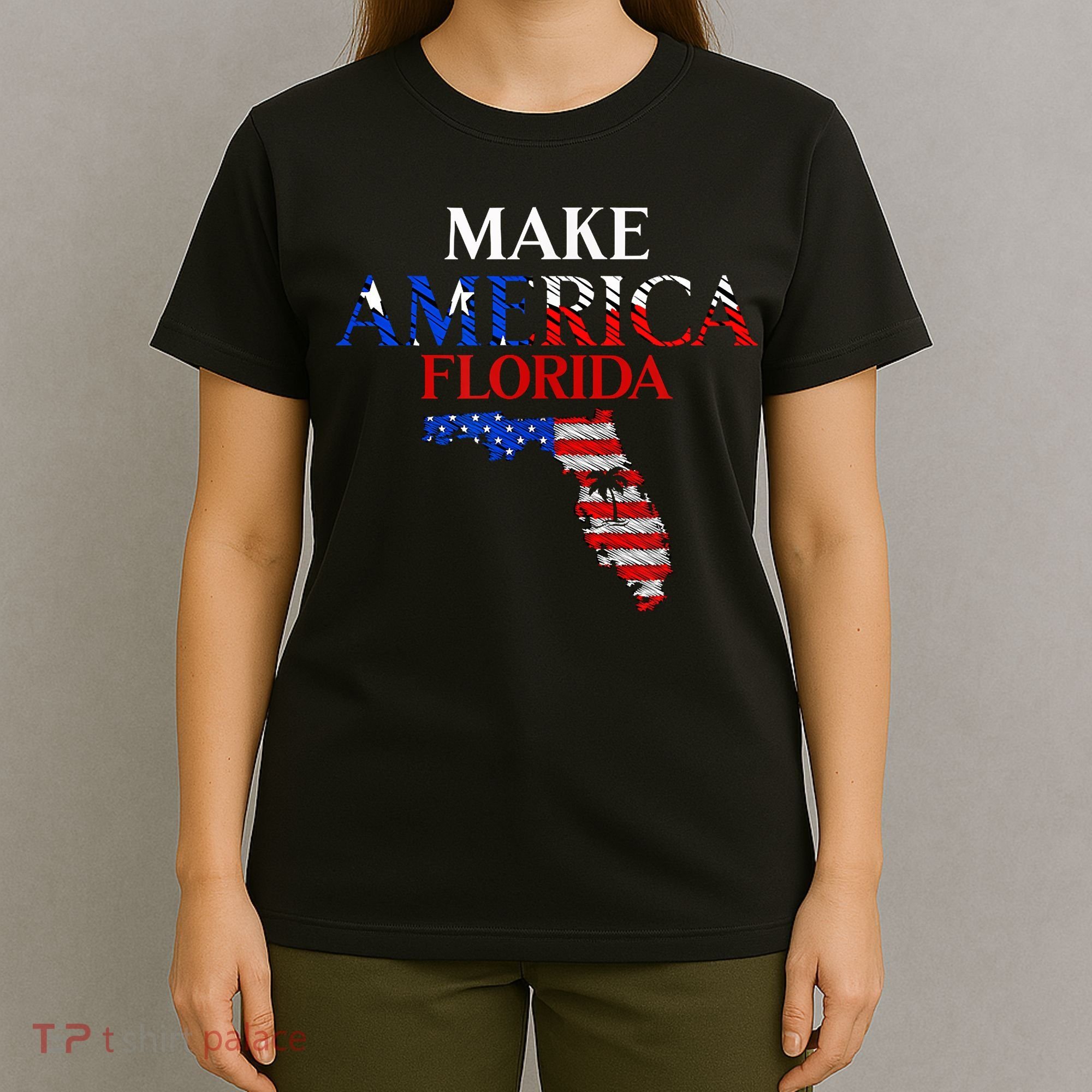 Make America Florida Funny Patriotic Freedom USA T-Shirt