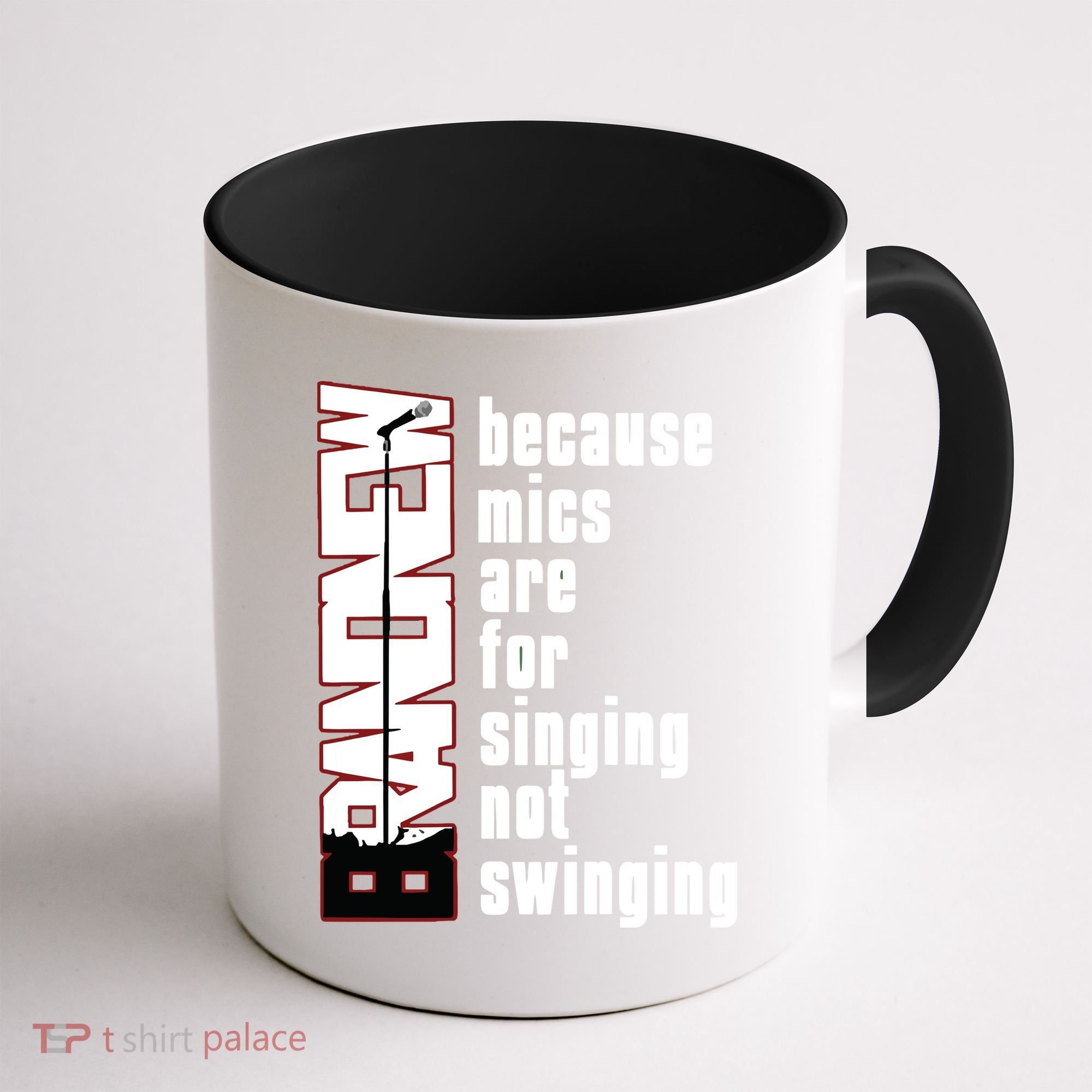 Mics Are For Singing Not Swinging Coffee Mug