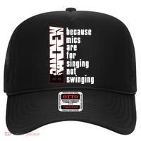 Mics Are For Singing Not Swinging Hat thumb 0