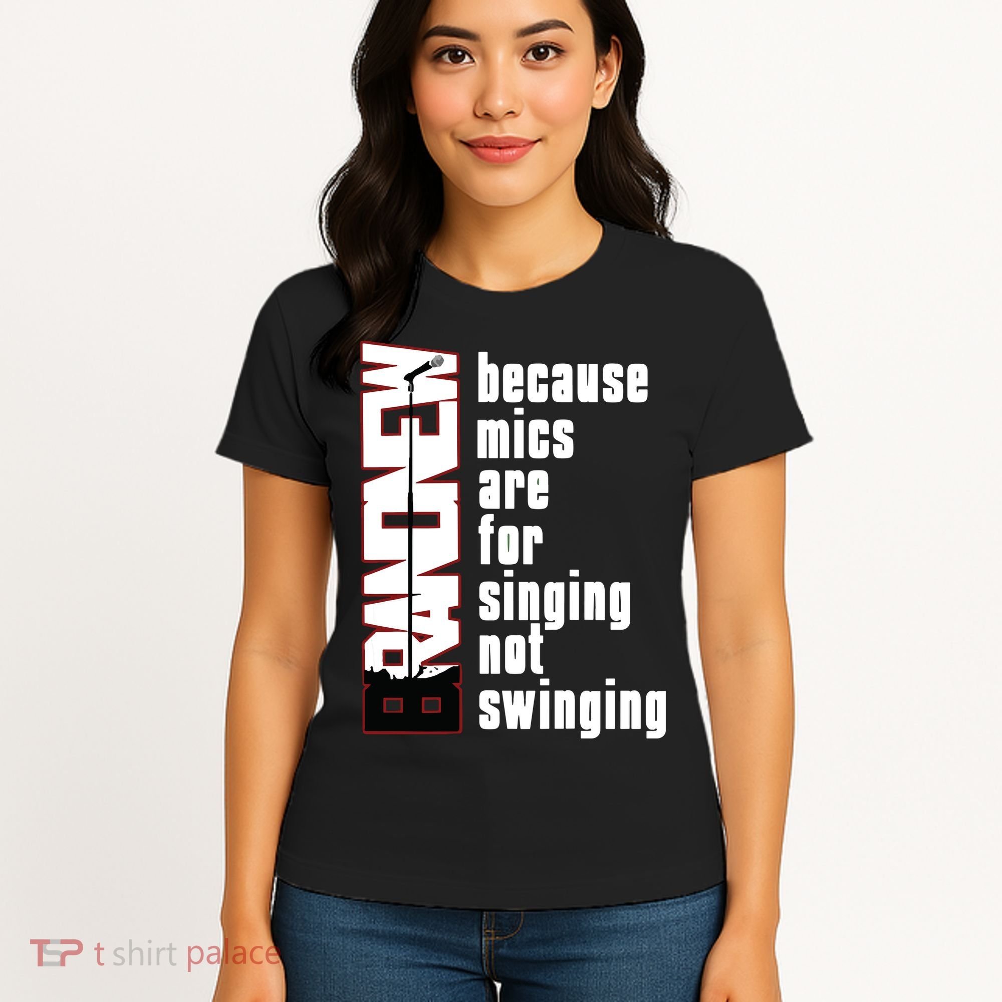 Mics Are For Singing Not Swinging Women's T-Shirt