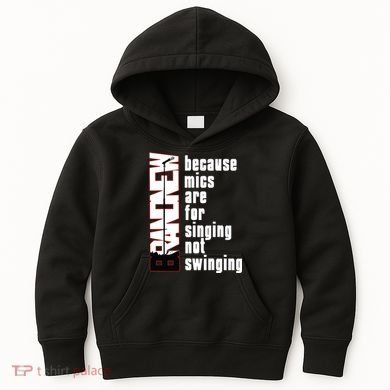 Mics Are For Singing Not Swinging Kids Hoodie