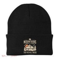 Mountains ArenT Funny TheyRe Hill Areas Funny Hiking Pun Beanie thumb 0