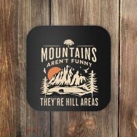 Mountains ArenT Funny TheyRe Hill Areas Funny Hiking Pun Coaster thumb 0