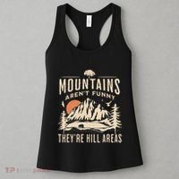 Mountains ArenT Funny TheyRe Hill Areas Funny Hiking Pun Women's Tank Top thumb 3
