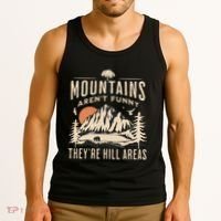Mountains ArenT Funny TheyRe Hill Areas Funny Hiking Pun Tank Top thumb 3