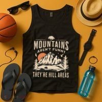 Mountains ArenT Funny TheyRe Hill Areas Funny Hiking Pun Tank Top thumb 4