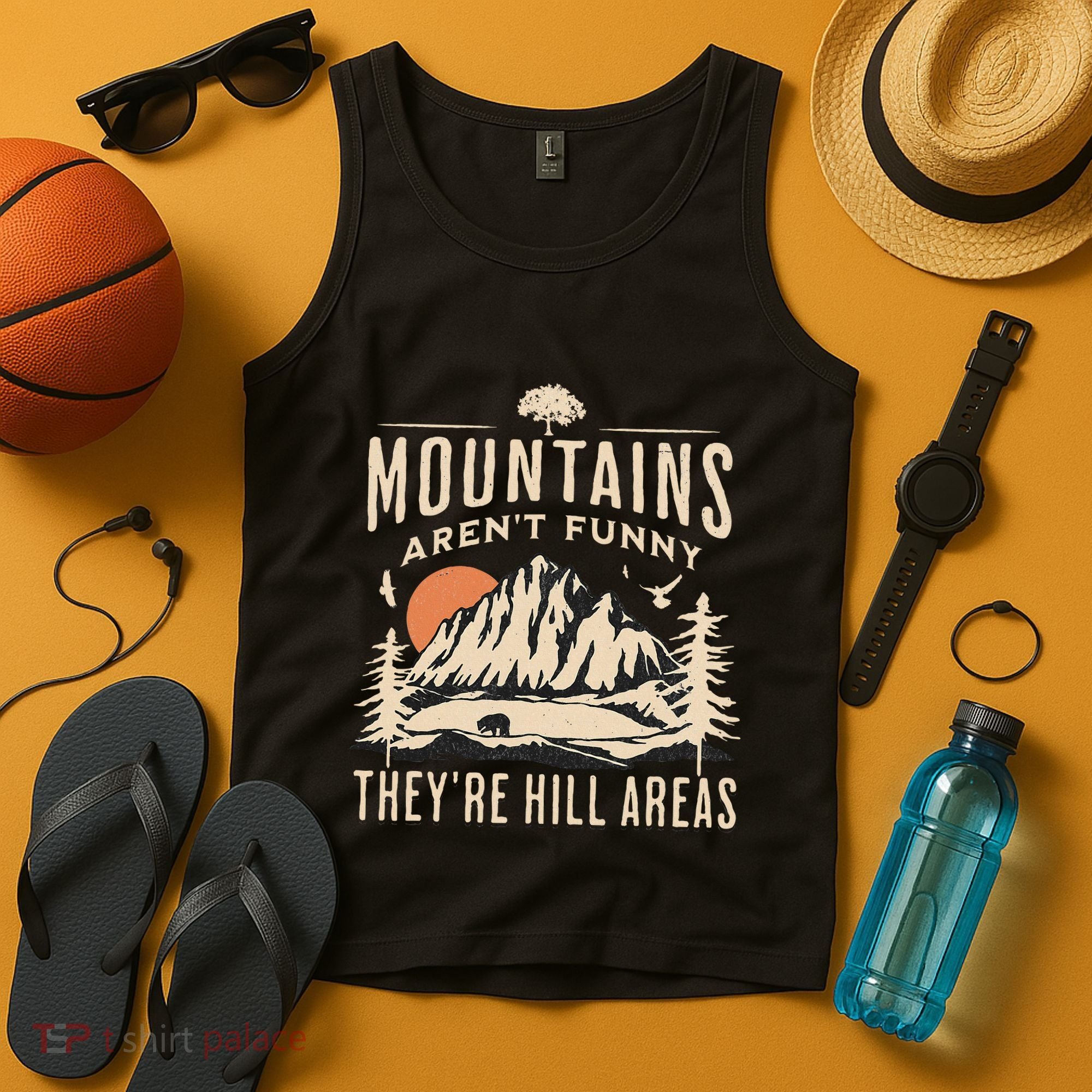 Mountains ArenT Funny TheyRe Hill Areas Funny Hiking Pun Tank Top