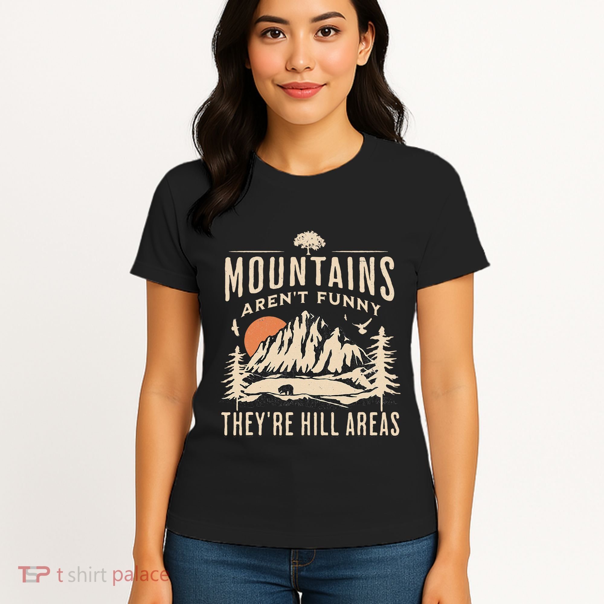 Mountains ArenT Funny TheyRe Hill Areas Funny Hiking Pun Women's T-Shirt