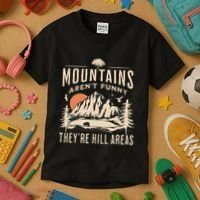 Mountains ArenT Funny TheyRe Hill Areas Funny Hiking Pun Kids T-Shirt thumb 3