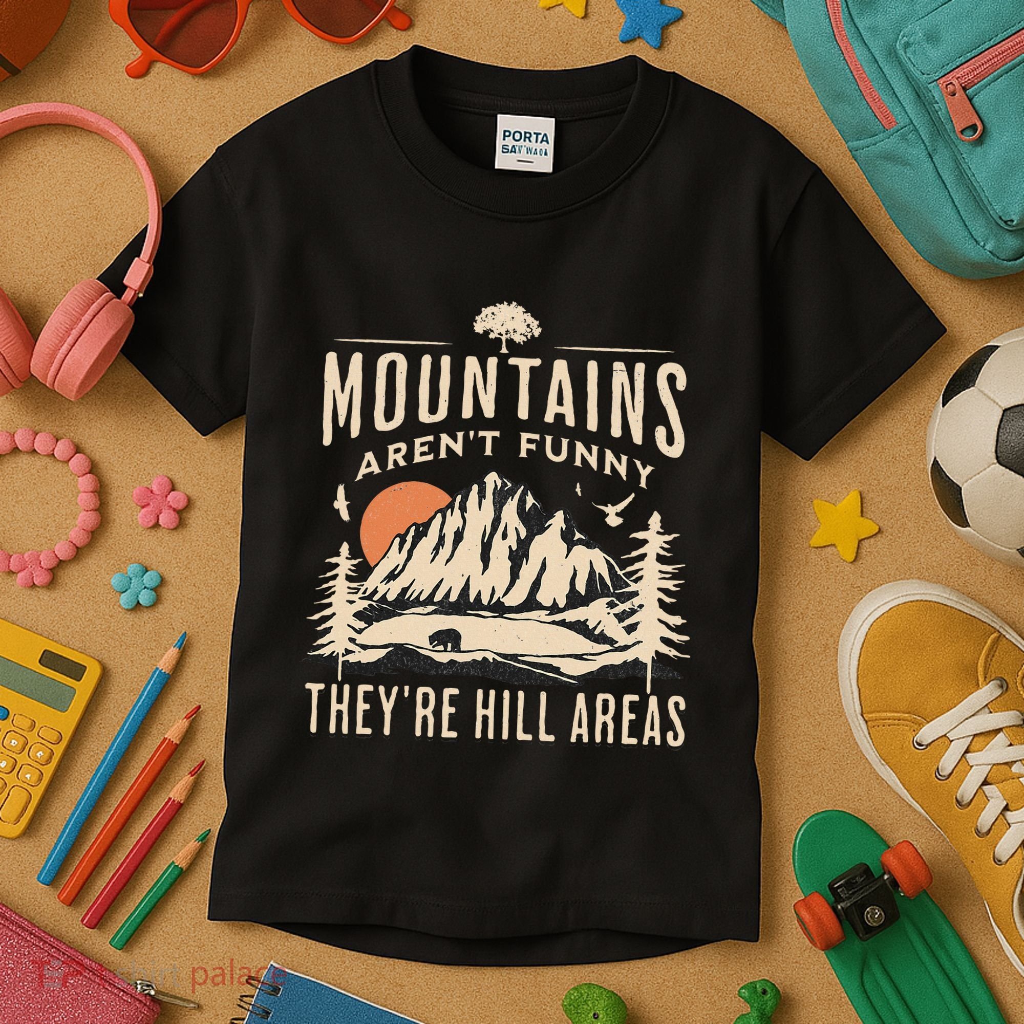 Mountains ArenT Funny TheyRe Hill Areas Funny Hiking Pun Kids T-Shirt