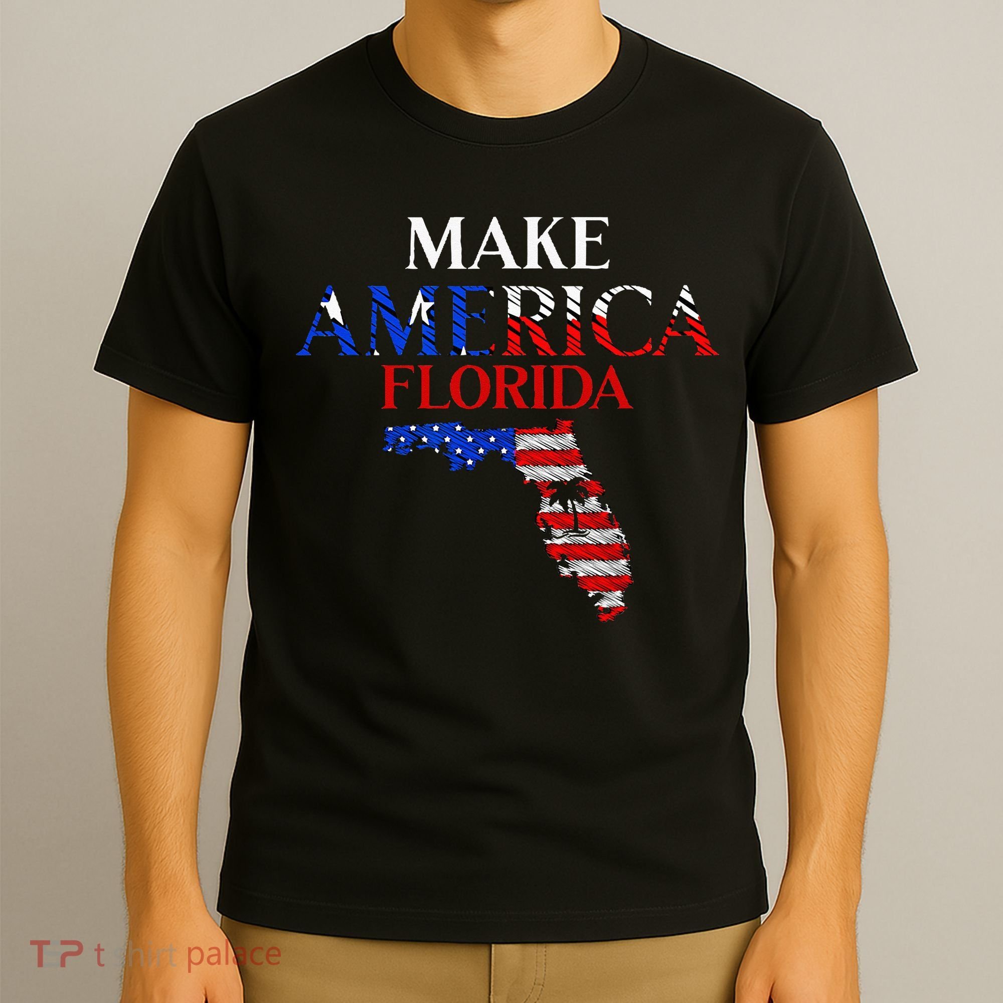 Make America Florida Funny Patriotic Freedom USA T-Shirt