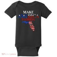 Make America Florida Funny Patriotic Freedom USA Baby Bodysuit thumb 0