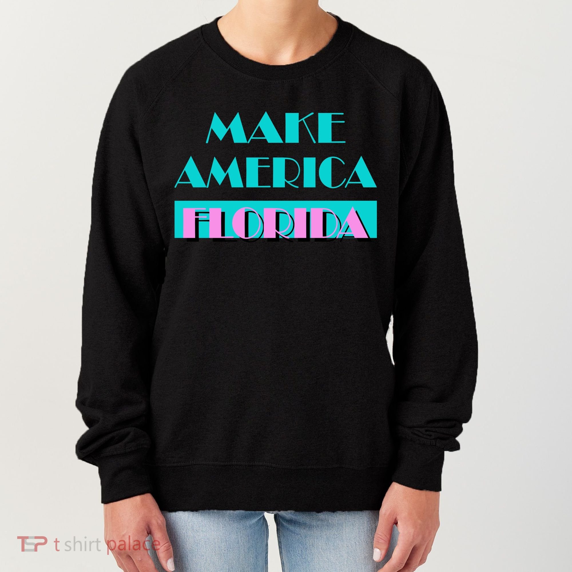 Ron Desantis 2024 Make America Florida Women's Sweatshirt
