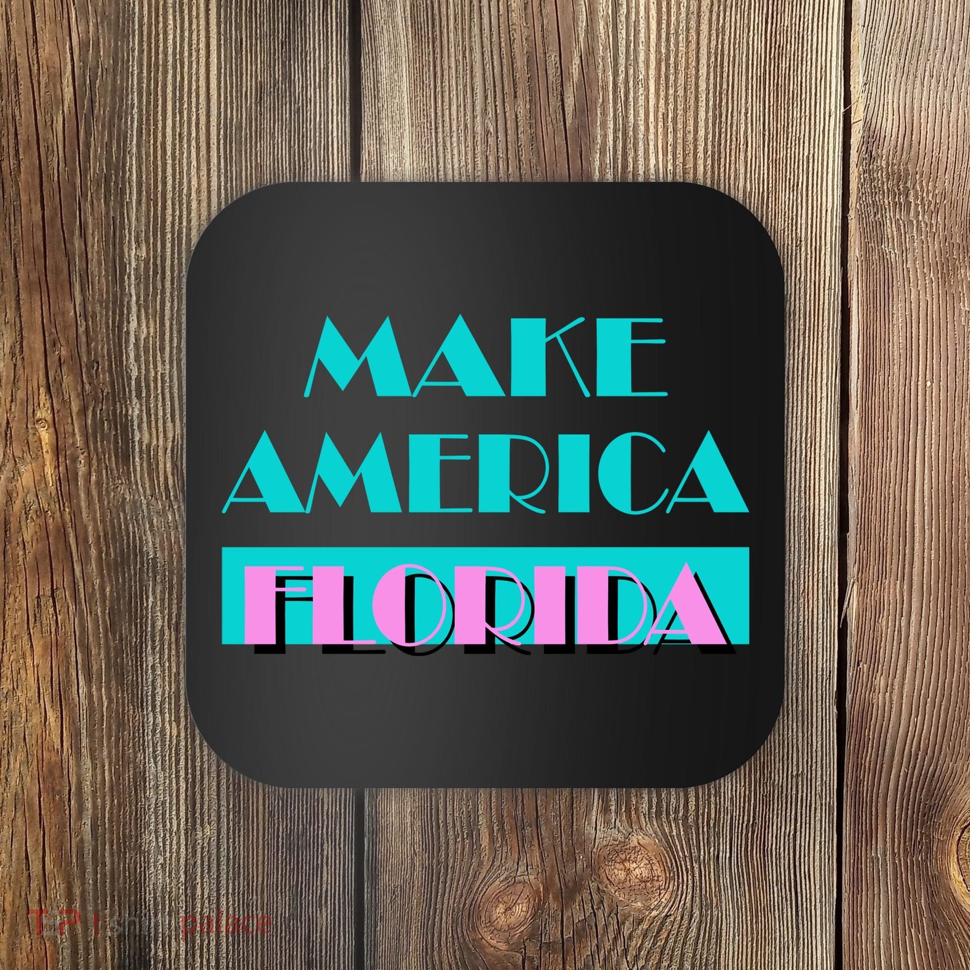 Ron Desantis 2024 Make America Florida Coaster