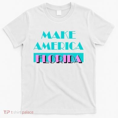 Ron Desantis 2024 Make America Florida T-Shirt