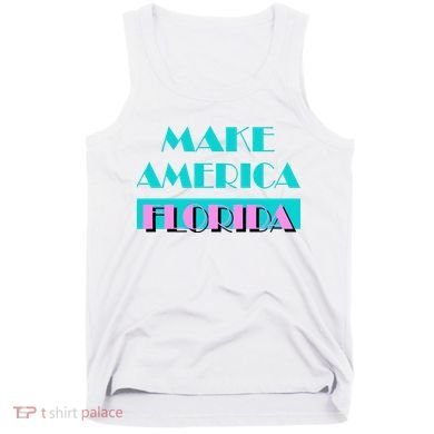 Ron Desantis 2024 Make America Florida Tank Top