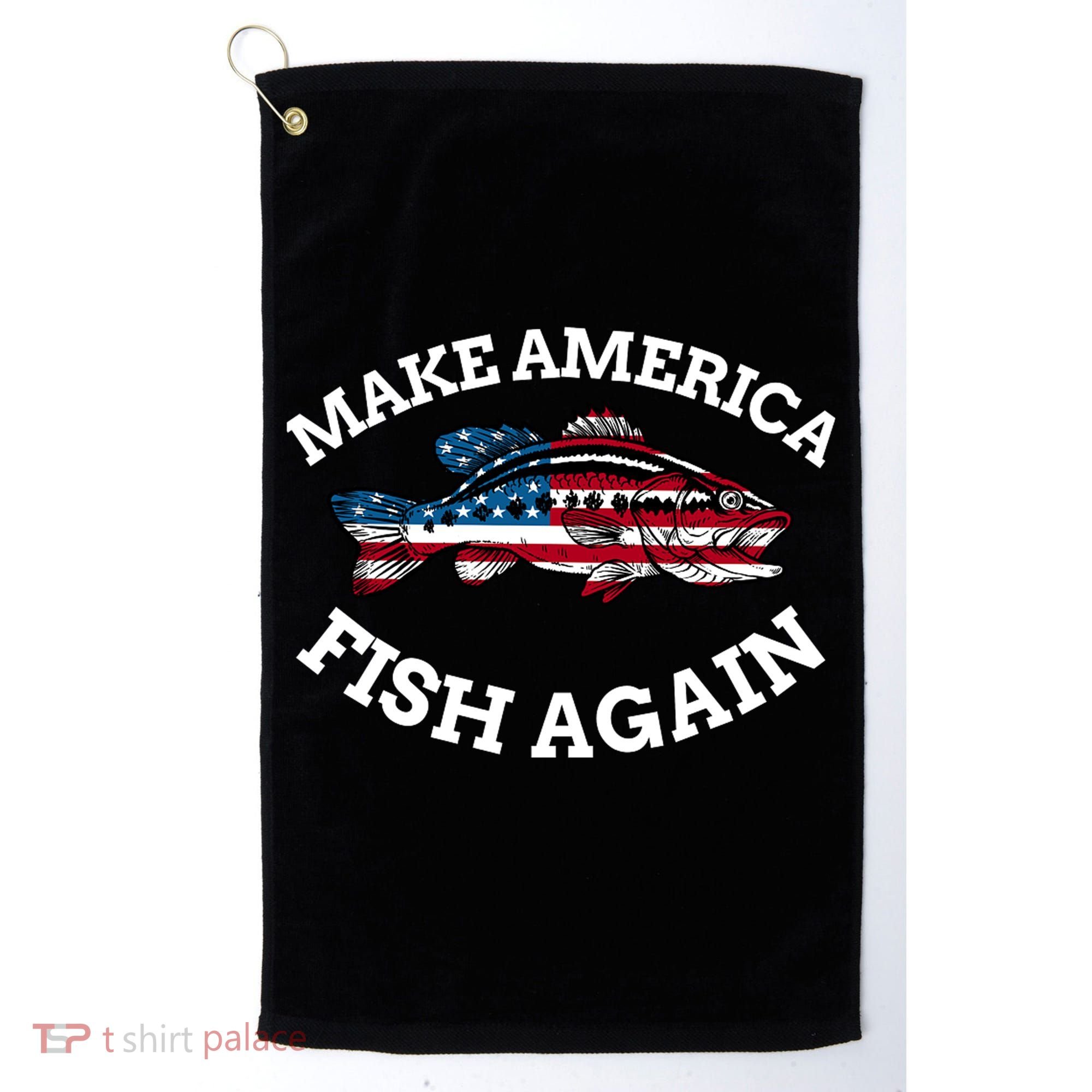 Make America Fish Again Fisherman USA Golf Towel