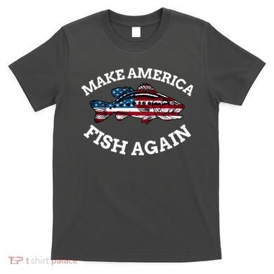 Make America Fish Again Fisherman USA T-Shirt