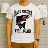 Make America Fish Again USA Fishing Gift T-Shirt thumb 6