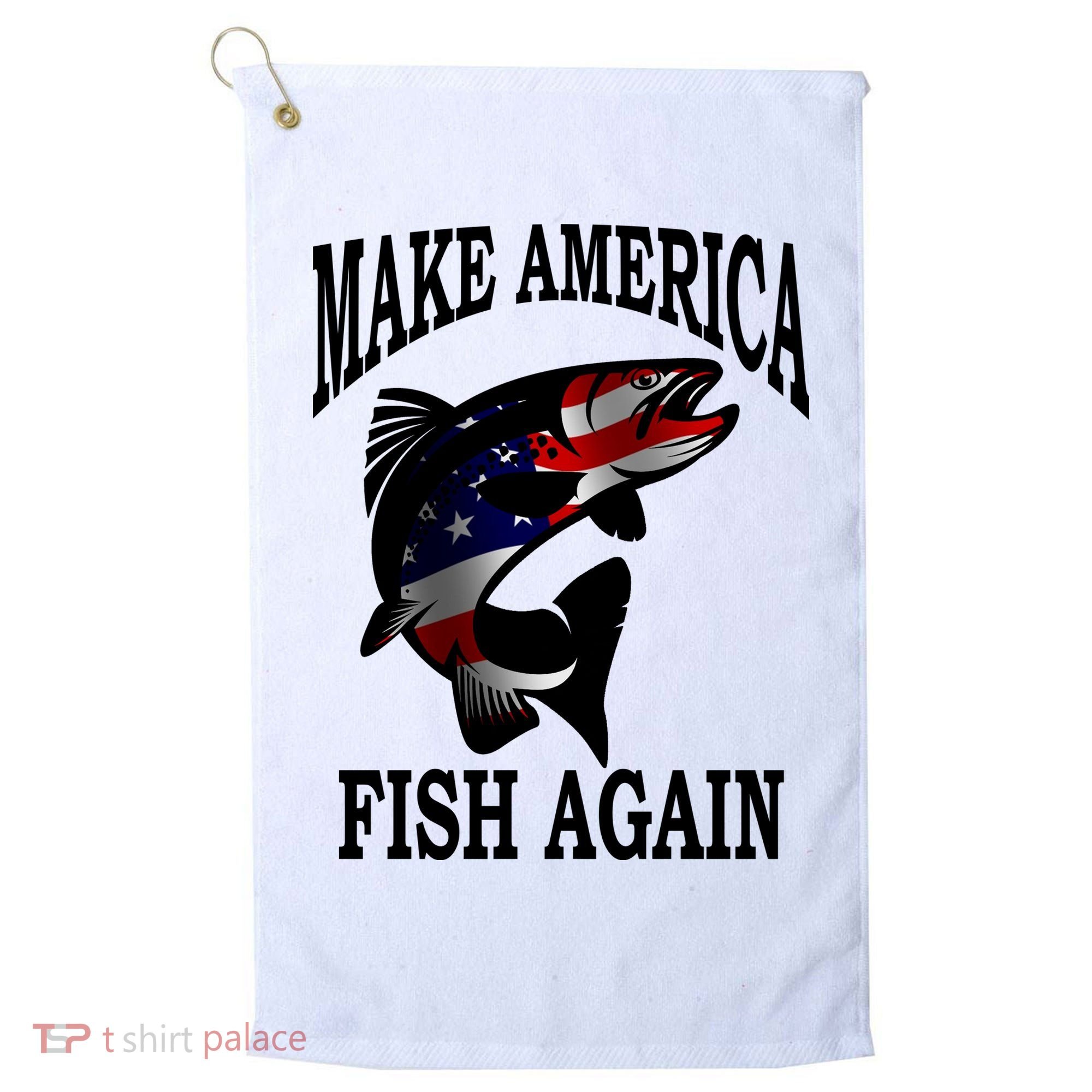 Make America Fish Again USA Fishing Gift Golf Towel