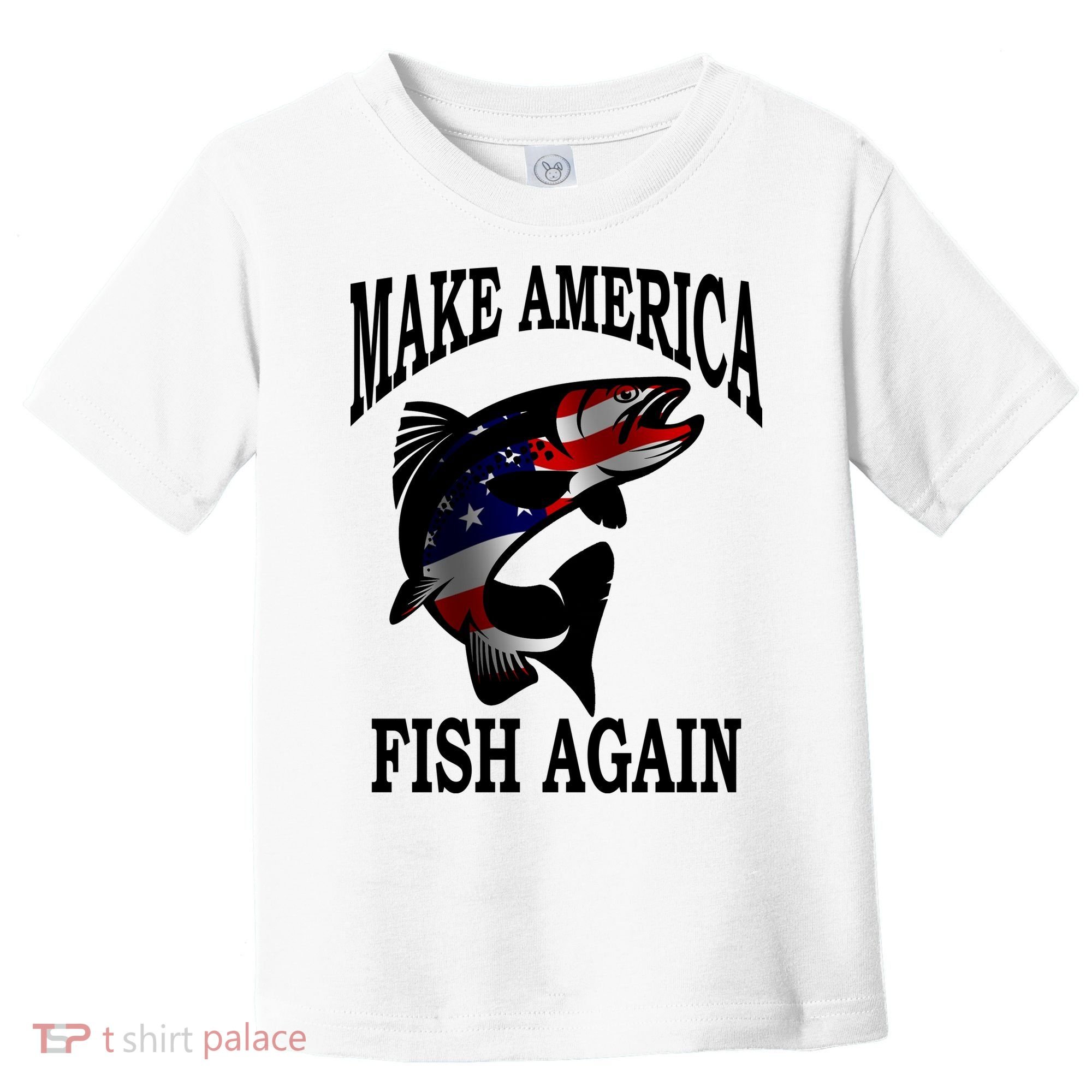 Make America Fish Again USA Fishing Gift Toddler T-Shirt