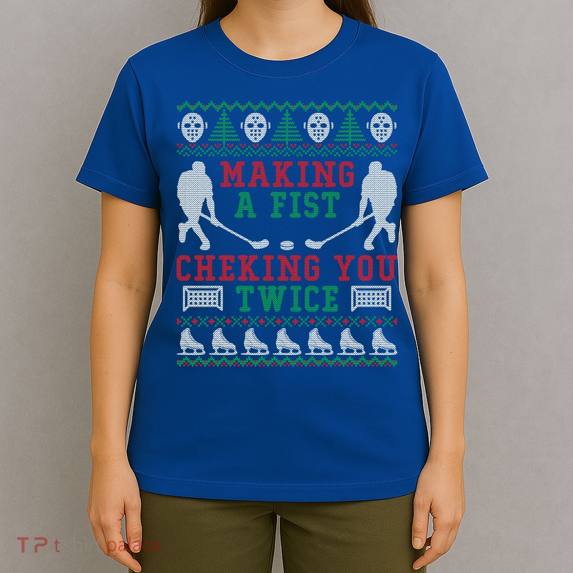 Making A Fist Checking You Twice Hockey Sport Ugly Christmas Cool Gift T-Shirt