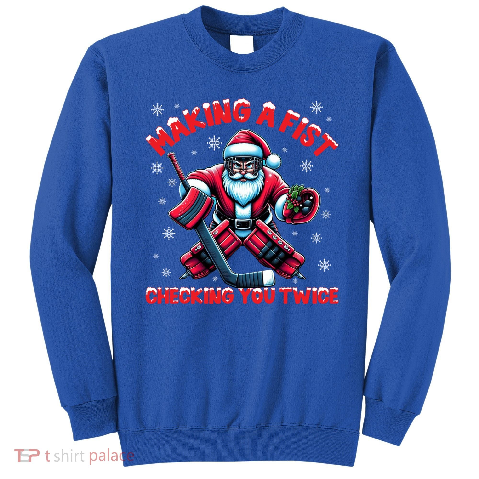 Making A Fist Checking You Twice Ice Hockey Xmas Snowflakes Cool Gift Sweatshirt